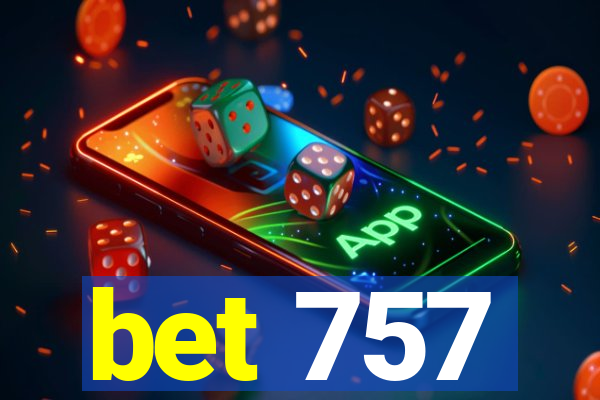 bet 757